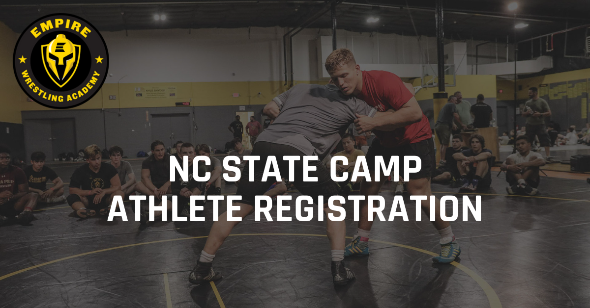 NC State Camp Athlete Registration Successful Empire Wrestling